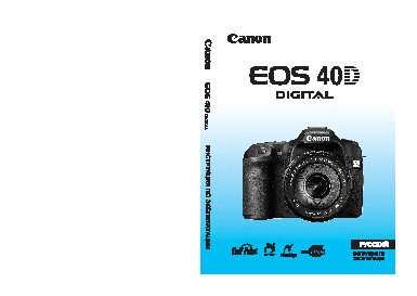 Canon EOS 40D. Инструкция. Цифровой Фотоаппарат